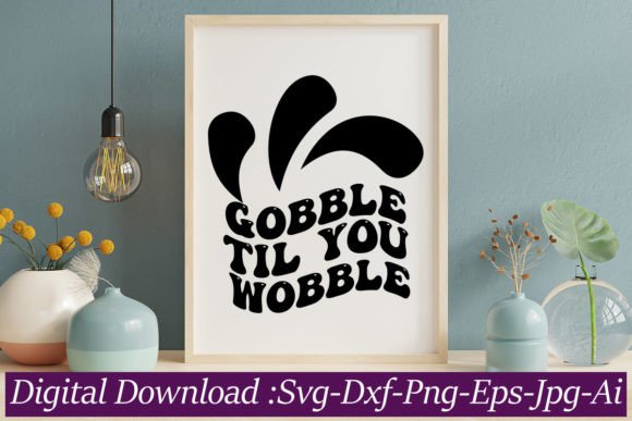 Gobble Til You Wobble: A Festive Design Asset