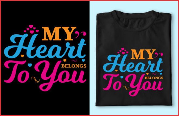 My Heart Belongs to You: A T-Shirt Design for Meaningful Connection