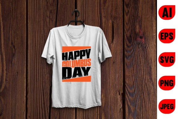 Trendy Columbus Day T Shirt Design: Typography & Graphics