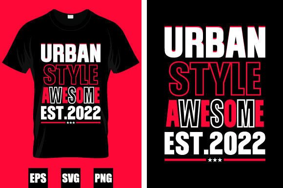 Urban Style Awesome Est.2022 Design: Modern Creative Assets